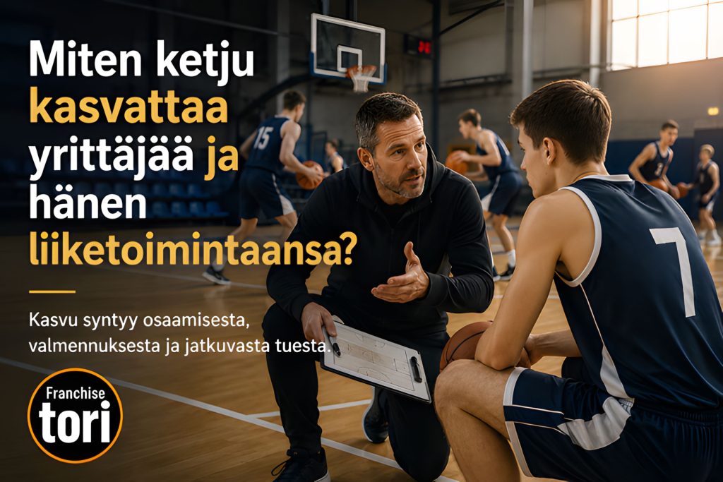 Miten ketju kasvattaa yrittäjää ja hänen liiketoimintaansa?